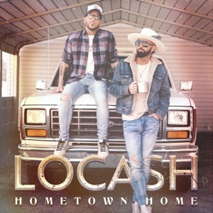 LOCASH - Hometown Home - Line Dance Chorégraphe