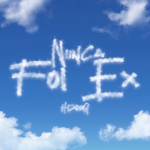Nunca Foi Ex
