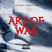 Art Of War (feat. Ubi) - Single - Jayhurd