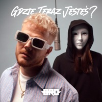 Gdzie Teraz Jesteś - Single - B.R.O
