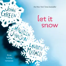 Let It Snow: Three Holiday Romances (Unabridged)