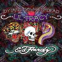 Ed Hardy (feat. Lil Tracy & Sowhatimdead) - Single - IDY Iann