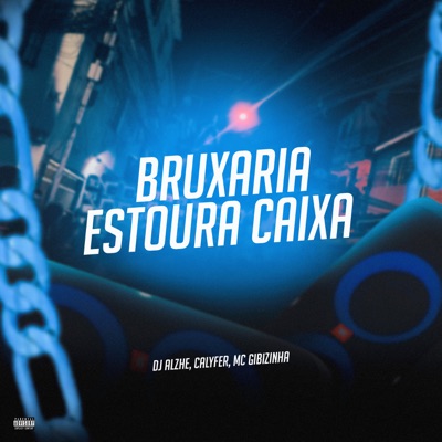 Bruxaria Estoura Caixa - Single