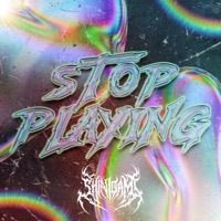 Stop Playing - Single - Sh1nigami