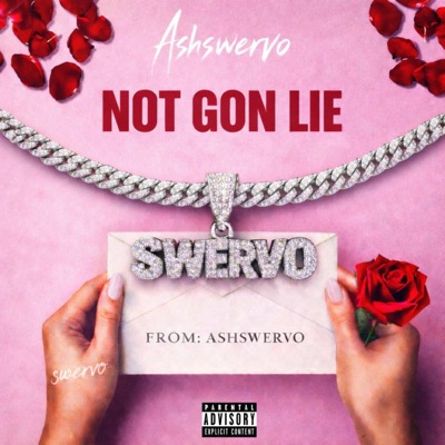 NOT GON LIE - Single