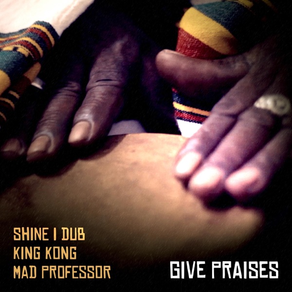 Give Praises - Single