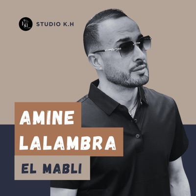 Cheb Amine Lalambra - EL MABLI