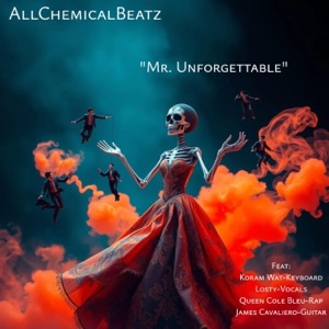 Mr. Unforgettable (feat. Frank Zozky, James cavaliero, Koram Wat, Queen Cole Bleu & Losty) - Single