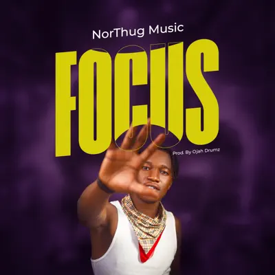 Poslechněte si Focus - Single od interpreta NorThug