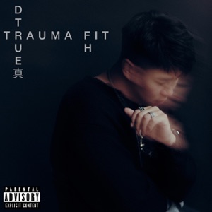 Trauma Fit (feat. Dtrue)