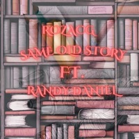 Same Old Story (feat. Randy Daniel) - Single - RozacG