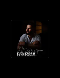 收听 Even Essam、观看音乐视频、阅读小传、查看巡演日期等 ！