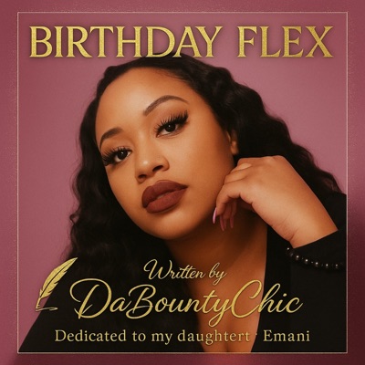 BIRTHDAY FLEX (IT’S MY DAY!) - Single