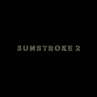 Sunstroke 2 - Single - GXMBVLL