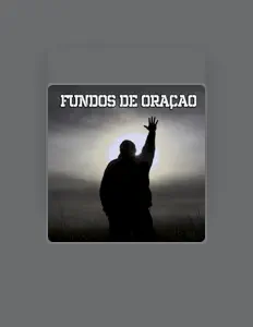聆聽 Fundos De Oração、觀看音樂影片、閱讀小傳、查看巡演日期等！