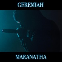 Maranatha - Single - Geremiah