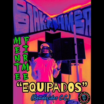 EQUIPADOS (Bendecidos CC) (feat. Mente Firme) - Single