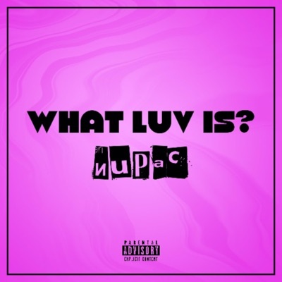 What Luv Is - Single