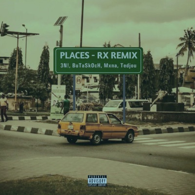 places. (RX! remix) [feat. BuTaSkOcH, Mxna & Tedjou] - Single