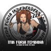 Tfib Fúria Feminina - Single