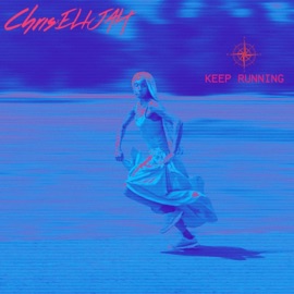 Keep Running Chris Elijah