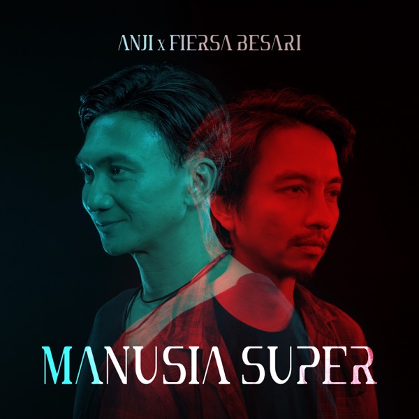 Manusia Super - Single