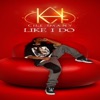 Like I Do - Single