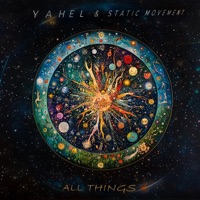 All Things - Single - Yahel & Static Movement