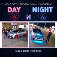 Day N Night - EP - Mou5ZyZZ, Andrew Niman & Mou5EmO