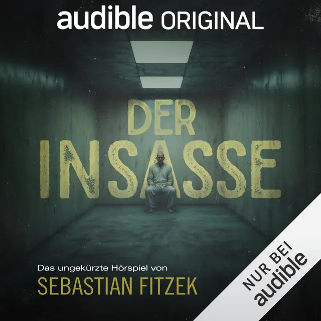 Der Insasse: Das Hörspiel