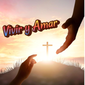 Vivir y Amar