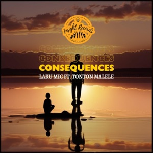 Consequences (feat. Tonton Malele) - Single