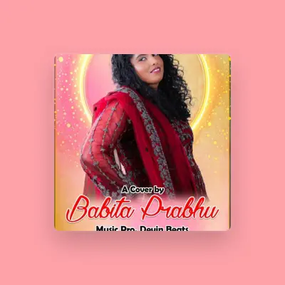 Listen to Babita studios, watch music videos, read bio, see tour dates & more!