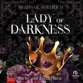 Lady of Darkness : Liebe und Dunkelheit (Liebe und Dunkelheit-Serie)