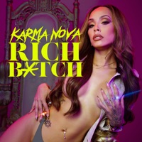 Rich B*tch - Single - Karma Nova & Cool & Dre