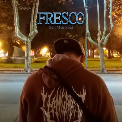 FRESCO (feat. SAIT_M & SOUL) - Single