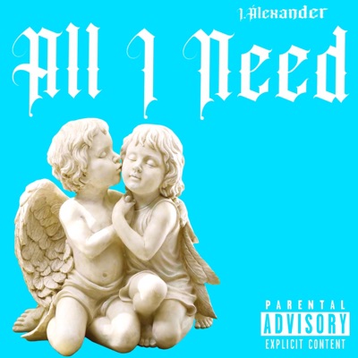 All I Need - Single