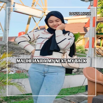 DANZZ MUSIC - MALIHI JANJI X MY NEXT MY BACK ORGEN TUNGGAL STYLE
