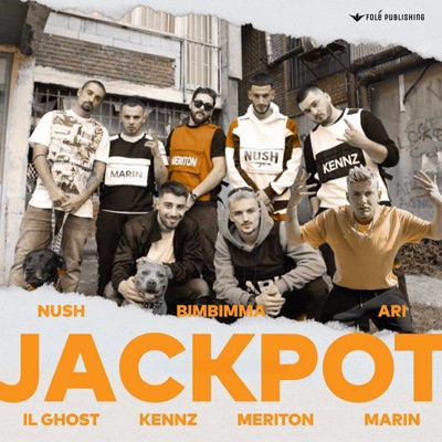 JACKPOT (feat. Il Ghost, BimBimma, Meriton Ademi, Kennz & MARIN) - Single
