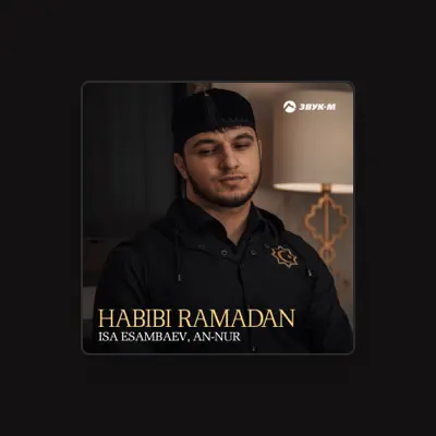 Listen to Isa Esambaev, watch music videos, read bio, see tour dates & more!