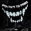 Mouths 2 Feed (Sped Up & Slowed Down) [feat. Rich Amiri] - Single