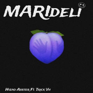 Marideli (feat. Trick Vh)