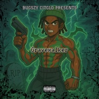 Grave Walker - Bugszy Citglo