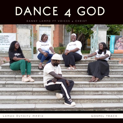 Dance 4 God (feat. Voices 4 Christ) - Single