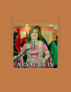 Escucha a Xeyal Evin, mira vídeos musicales, lee la biografía, consulta fechas de giras y mucho más.