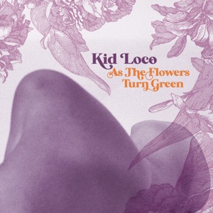 As the Flowers Turn Green - Single