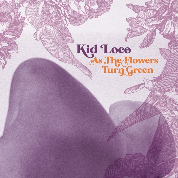 As the Flowers Turn Green - Single