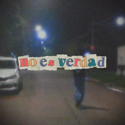 No Es Verdad (feat. Saturnø) - Single