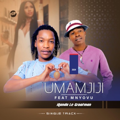 UMamjiji - Iqanda le Grootman (feat. Mnyovu)
