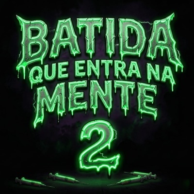 Batida Que Entra na Mente 2 - Single